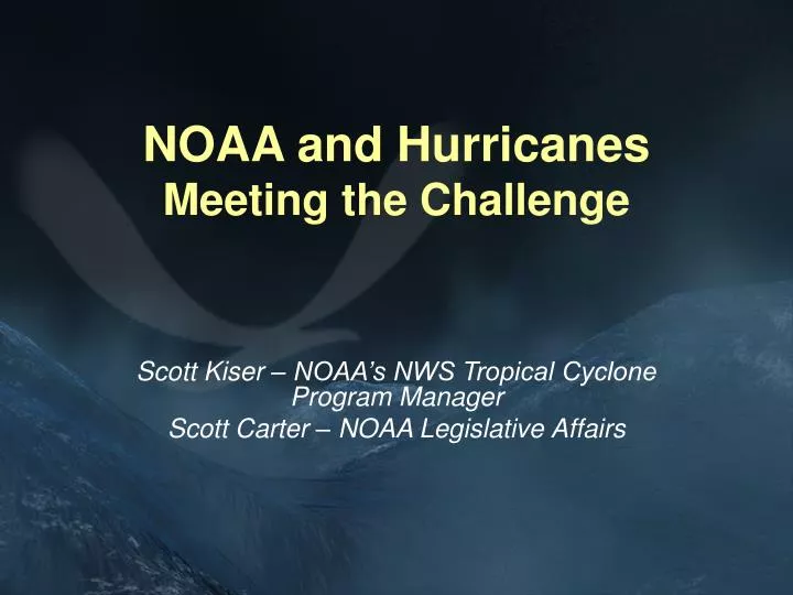 noaa and hurricanes meeting the challenge