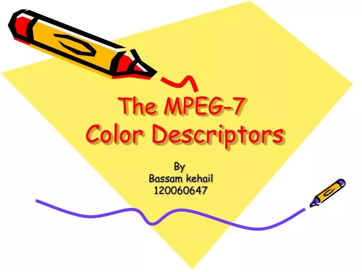 the mpeg 7 color descriptors