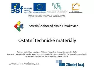 ostatn technick materi ly