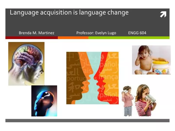 language acquisition is language change