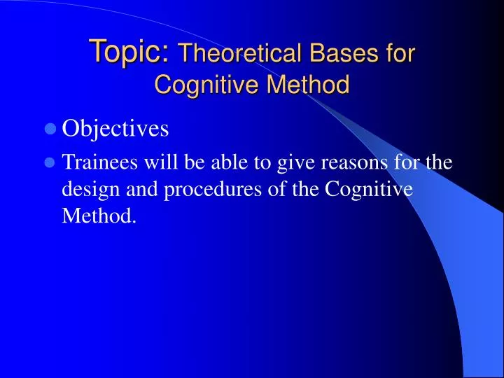 topic theoretical bases for cognitive method
