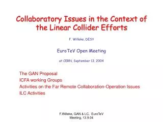 The GAN Proposal ICFA working Groups Activities on the Far Remote Collaboration-Operation Issues