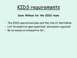 KIDS requirements