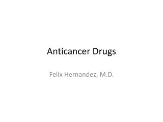 Anticancer Drugs