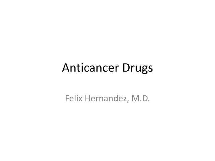 anticancer drugs