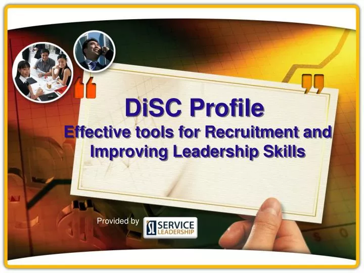 disc profile effective tools for recruitment and improving leadership skills