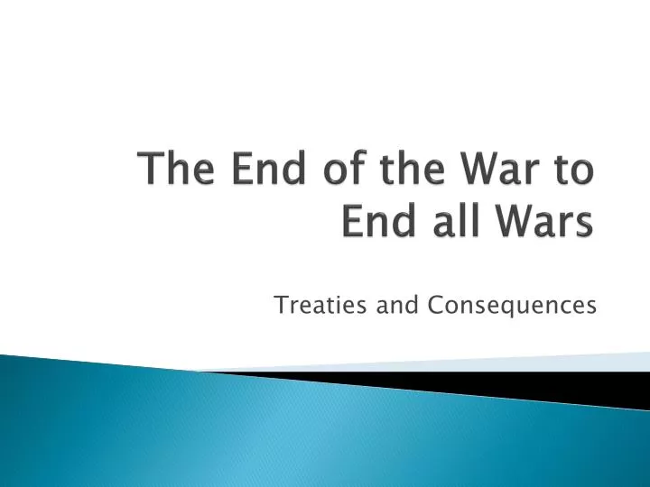 the end of the war to end all wars