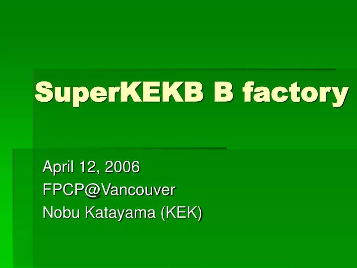 superkekb b factory