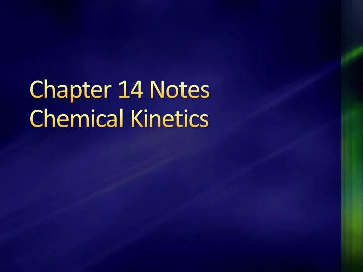 chapter 14 notes chemical kinetics