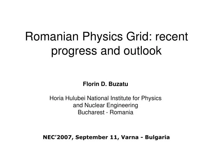 romanian physics grid recent progress and outlook