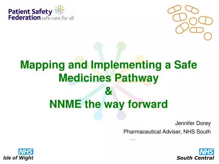 mapping and implementing a safe medicines pathway nnme the way forward