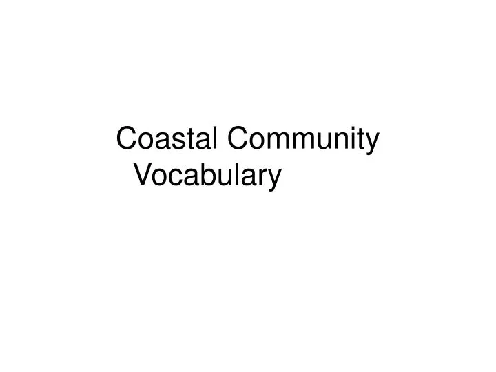 coastal community vocabulary