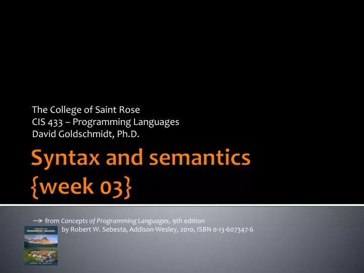 the college of saint rose cis 433 programming languages david goldschmidt ph d