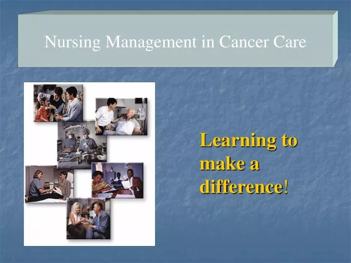 nursing management in cancer care