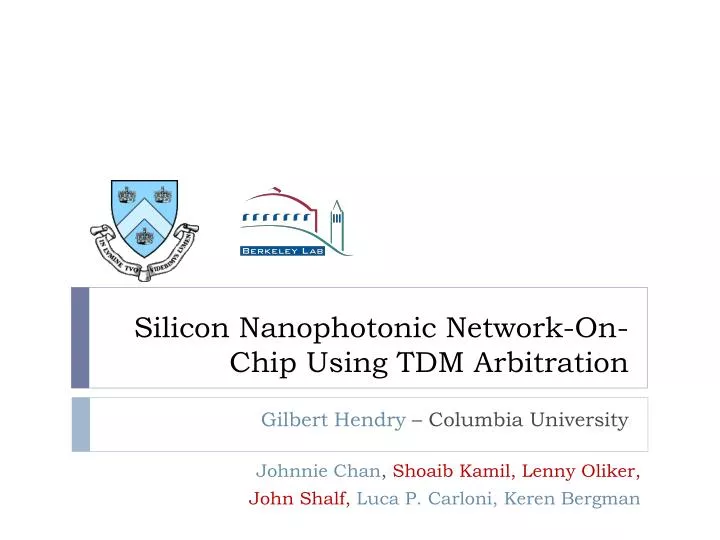 silicon nanophotonic network on chip using tdm arbitration
