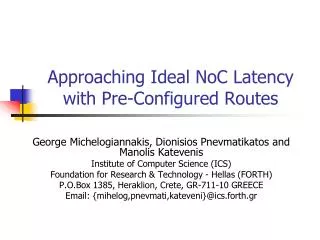 Approaching Ideal NoC Latency with Pre-Con fi gured Routes