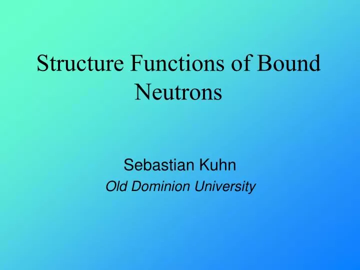 structure functions of bound neutrons