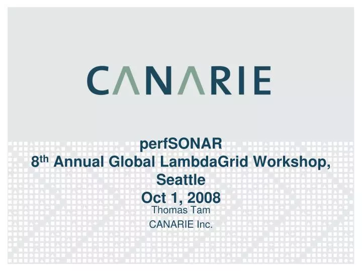 perfsonar 8 th annual global lambdagrid workshop seattle oct 1 2008