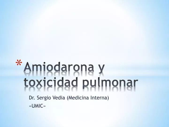 amiodarona y toxicidad pulmonar