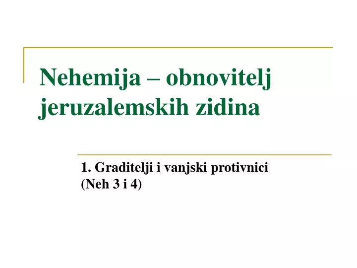 nehemija obnovitelj jeruzalemskih zidina