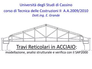 travi reticolari in acciaio modellazione analisi strutturale e verifica con il sap2000