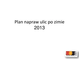 plan napraw ulic po zimie 2013