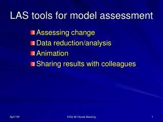LAS tools for model assessment