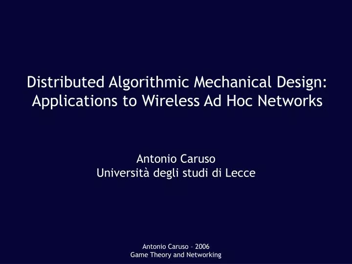 distributed algorithmic mechanical design applications to wireless ad hoc networks