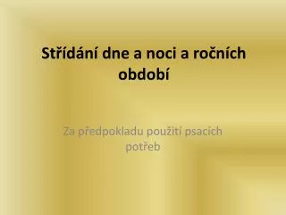 st d n dne a noci a ro n ch obdob