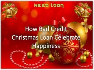 How Bad Credit Christmas Loans at Low Interest Rate