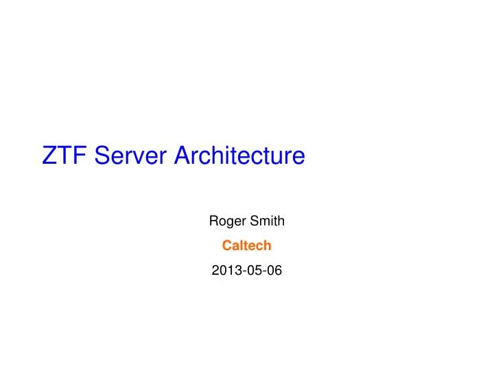 ztf server architecture