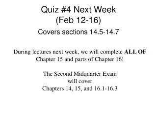 Quiz #4 Next Week (Feb 12-16)