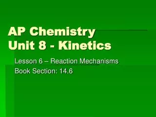 AP Chemistry Unit 8 - Kinetics