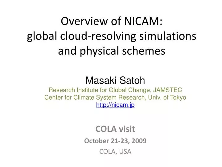 overview of nicam global cloud resolving simulations and physical schemes