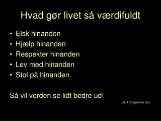 hvad g r livet s v rdifuldt