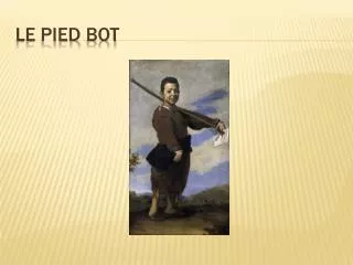 le pied bot