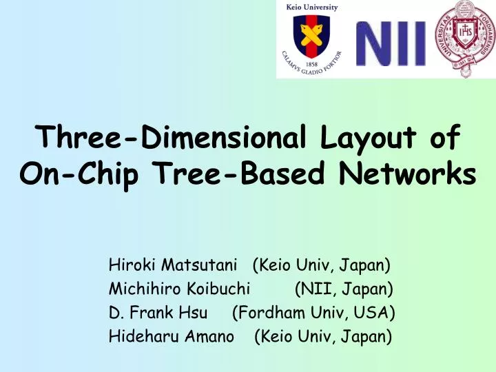 three dimensional layout of on chip tree based networks