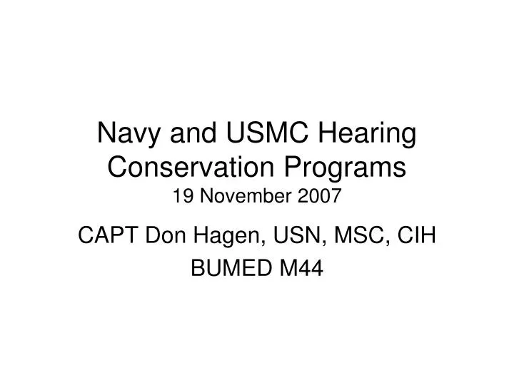 navy and usmc hearing conservation programs 19 november 2007