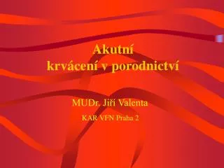 akutn krv cen v porodnictv