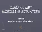 OMGAAN MET MOEILIJKE SITUATIES - slide 1
