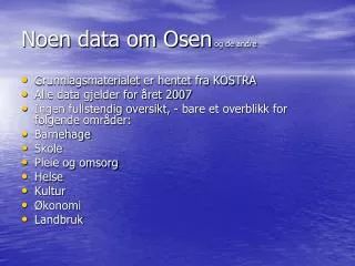 noen data om osen og de andre