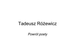 Tadeusz Różewicz