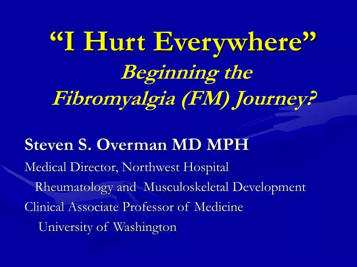 i hurt everywhere beginning the fibromyalgia fm journey