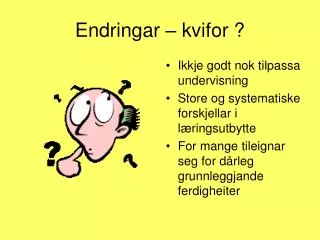 endringar kvifor