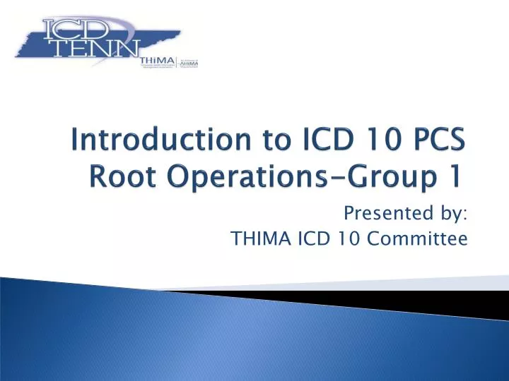 introduction to icd 10 pcs root operations group 1