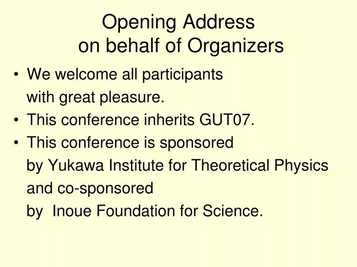 opening address on behalf of organizers