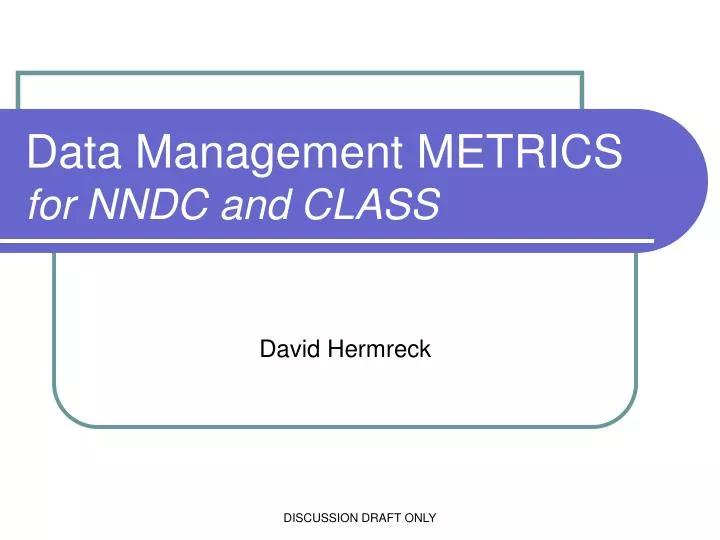 data management metrics for nndc and class