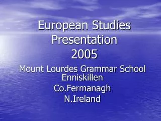 European Studies Presentation 2005