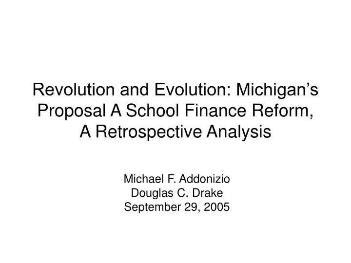 revolution and evolution michigan s proposal a school finance reform a retrospective analysis