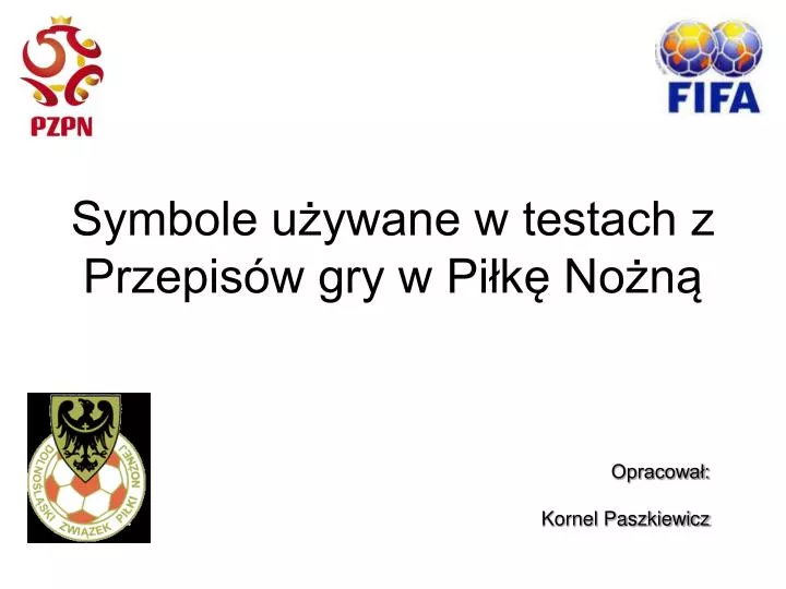 symbole u ywane w testach z przepis w gry w pi k no n